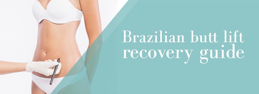8 Important BBL Recovery Tips - Brazilian Butt Lift Aftercare